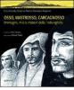 Osso, Mastrosso, Carcagnosso. Immagini, miti e misteri della 'ndrangheta