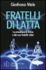 Fratelli di latta. Le avventure di Unica e dei suoi fratelli robot