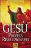 Ges� profeta rivoluzionario
