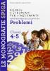 Problemi. Per la 4� e 5� classe elementare