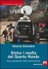 Dietro i media del quarto mondo. Nuova geopolitica dell'informazione