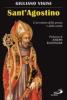 Sant'Agostino. L'avventura della grazia e della carit�