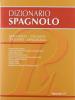 Dizionario spagnolo. Spagnolo-italiano, italiano-spagnolo