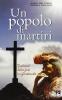 Un popolo di martiri. Testimoni della fede in Guatemala