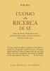 L' uomo alla ricerca di s�