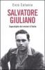 Salvatore Giuliano. Capostipite dei misteri d'Italia