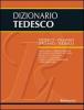 Dizionario tedesco. Tedesco-italiano, italiano-tedesco