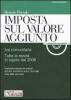 Imposta sul valore aggiunto. IVA comunitaria. Tutte le novit� in vigore dal 2006. Con CD-ROM