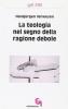 La teologia nel segno della ragione debole