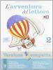 L' avventura del lettore. Con prove INVALSI. Ediz. compatta. Con espansione online. Per le Scuola media vol.2