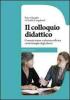 Il colloquio didattico. Comunicazione e relazione efficace con le famiglie degli alunni