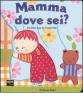 Mamma dove sei?