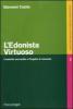 L' edonista virtuoso. Creativit� mercantile e progetto di consumo