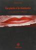 La piet� e la memoria. Poesie sulla guerra e l'abbandono