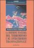 La dimensione finanziaria del terrorismo e del contro-terrorismo transnazionale