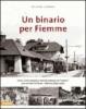 Un binario per Fiemme