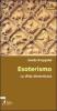 Esoterismo. La sfida dimenticata