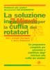 La soluzione in 7 minuti per la cuffia dei rotatori