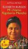 Mi chiamo Rigoberta Mench�