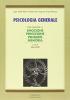 Psicologia generale. Fonti commentate su emozione, percezione, pensiero, memoria