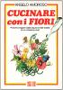 Cucinare con i fiori