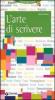 L' arte di scrivere. Per affari, lavoro e piacere