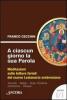 A ciascun giorno la sua Parola. Meditazioni sulle letture feriali del nuovo lezionario ambrosiano. Anno 1 vol.1