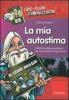 La mia autostima. Attivit� di sviluppo personale per una buona immagine di s�. Kit. Con CD-ROM