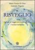 Il risveglio. Appunti di viaggio nel mondo interiore. I sentieri dell'anima