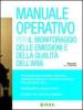 Manuale operativo per il monitoraggio delle emissioni e della qualit� dell'aria
