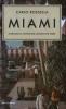 Miami. Storie dalla capitale del mondo che verr�