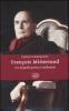 Fran�ois Mitterrand. Una biografia politica e intellettuale