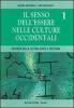 Il senso dell'essere nelle culture occidentali. Per i Licei e gli Ist. Magistrali vol.1