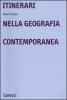 Itinerari nella geografia contemporanea