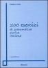 Duecento esercizi di grammatica storica italiana