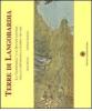 Terre di Langobardia. La �Lombardia� e il Ducato estense nella cartografia a stampa 1796-1866