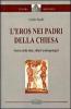 L' eros nei Padri della Chiesa. Storia delle idee, rilievi antropologici