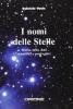 I nomi delle stelle. Storia, mito, dati scientifici e osservativi
