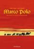 Marco Polo. Relations d'un voyage extraordinaire
