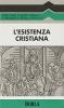 L' esistenza cristiana. Introduzione alla vita spirituale