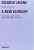 Risorse umane e new economy. Formazione e apprendimento nella societ� della conoscenza