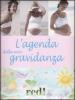 L' agenda della mia gravidanza. Con CD Audio. Confezione regalo