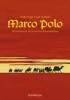 Marco Polo. Testimonianze di un viaggio straordinario
