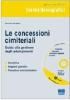 Le concessioni cimiteriali. Con CD-ROM