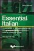 Essential italian. An elementary (A1) to upper-intermediate (B2) grammar book for students of italian as a foreign language