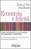 Economia e felicit�. Come l'economia e le istituzioni influenzano il benessere