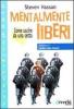 Mentalmente liberi. Come uscire da una setta