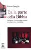 Dalla parte della Bibbia. La risposta di uno psicologo cristiano a un matematico impertinente