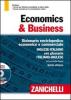Economics & business. Dizionario enciclopedico economico e commerciale inglese-italiano, italiano-inglese. Con aggiornamento online. Con CD-ROM
