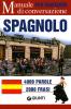 Spagnolo per viaggiare. Manuale di conversazione
